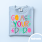 GO ASK YOUR DAD