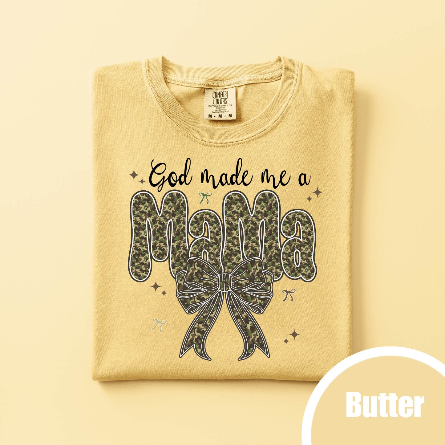 God Made Me a Mama - Camo