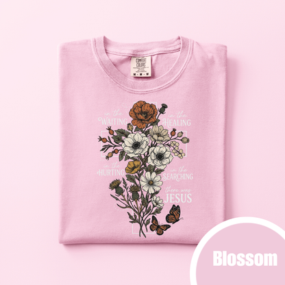 There was Jesus - Floral
