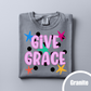 GIVE GRACE