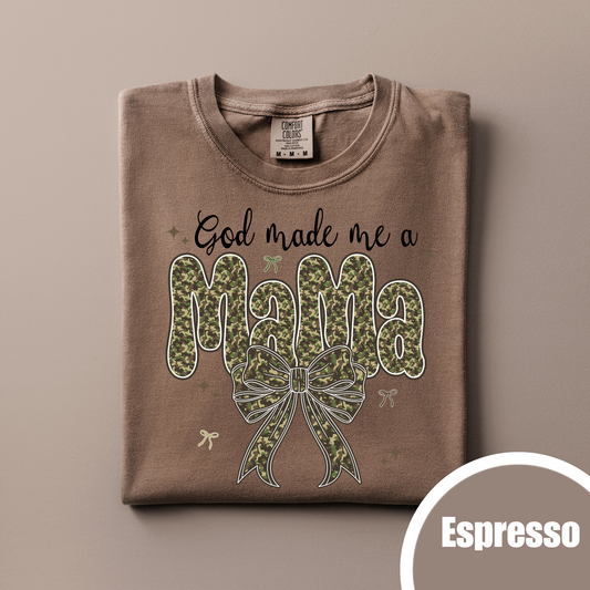 God Made Me a Mama - Camo