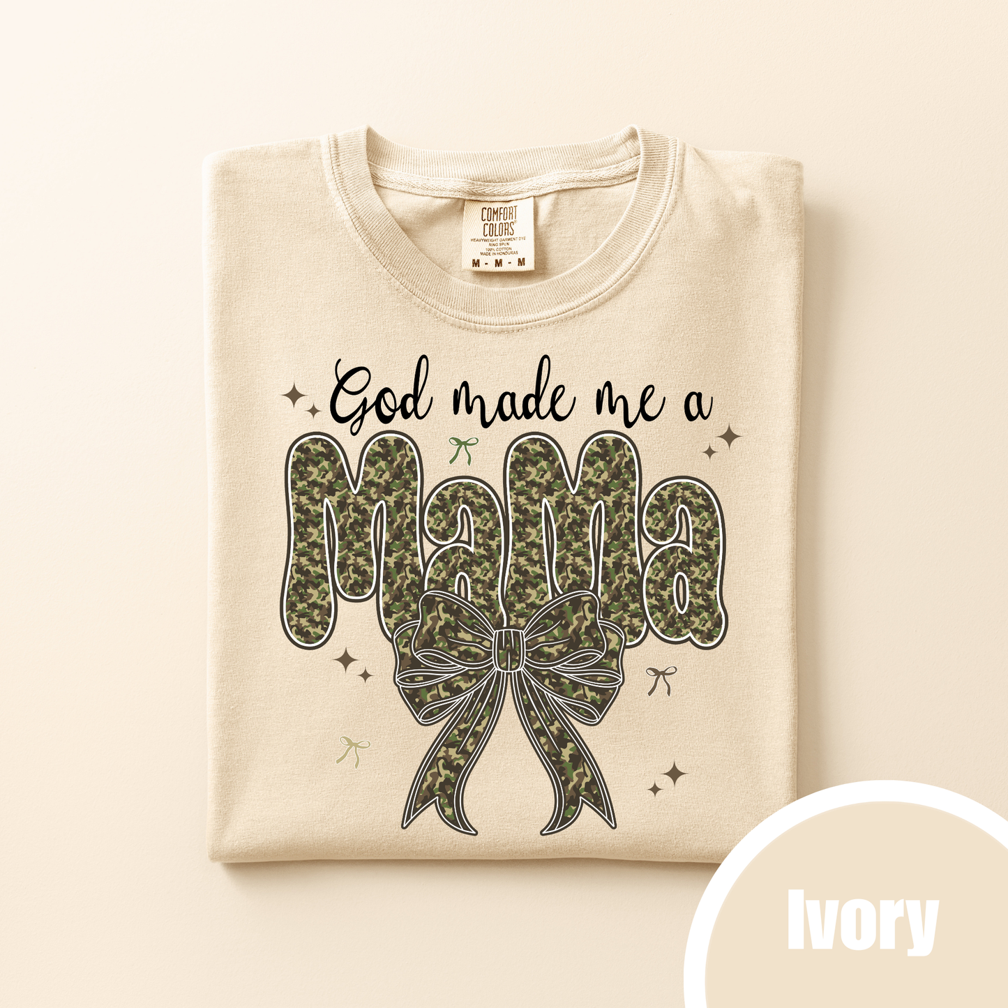 God Made Me a Mama - Camo