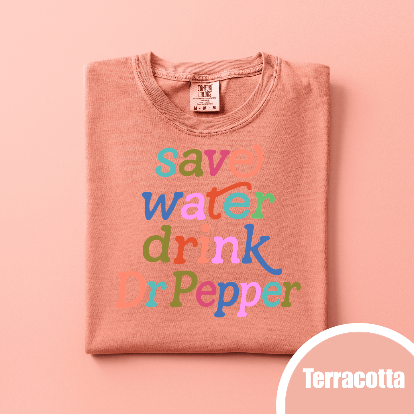 Save Water Drink Dr. Pepper