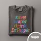 Save Water Drink Dr. Pepper