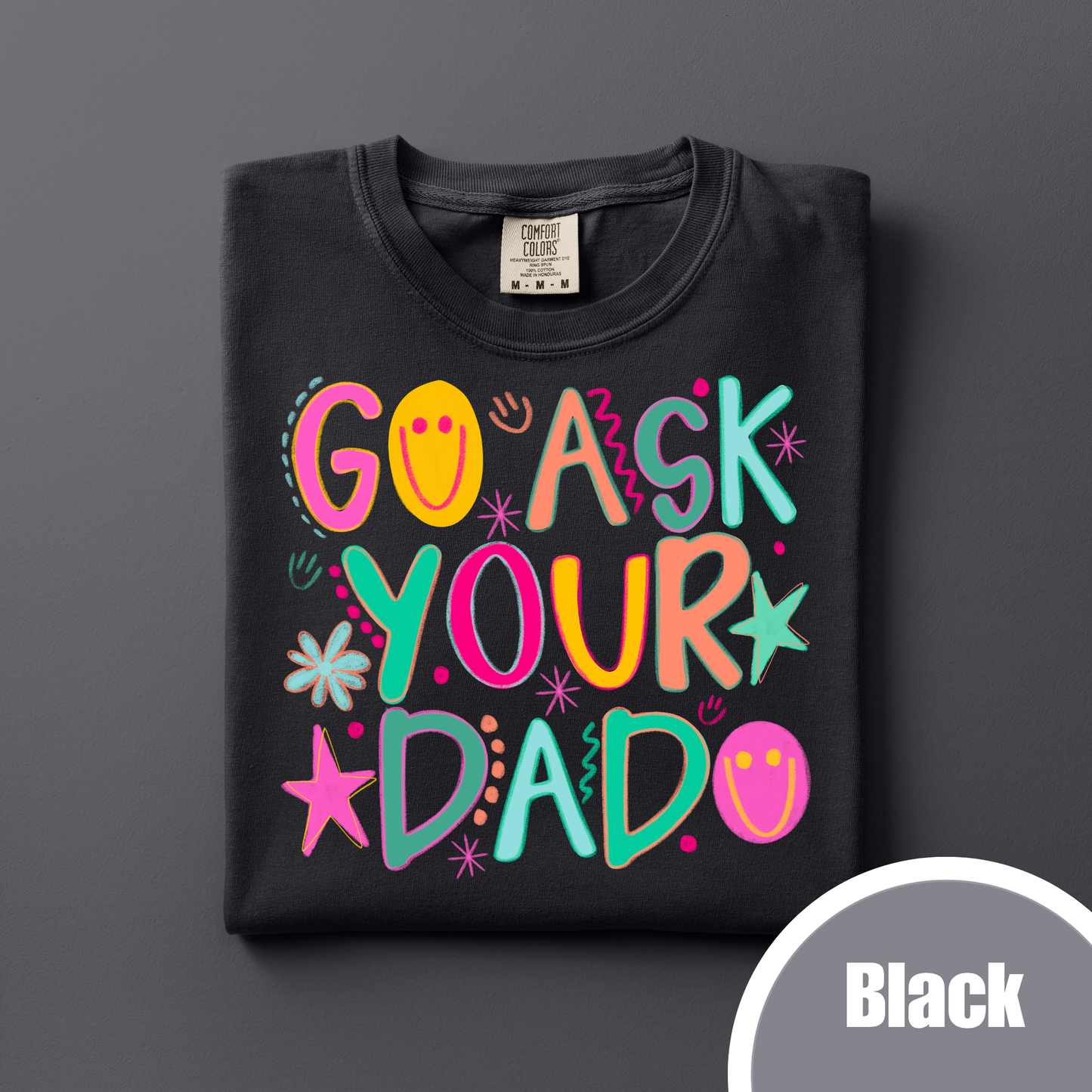 GO ASK YOUR DAD