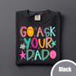 GO ASK YOUR DAD