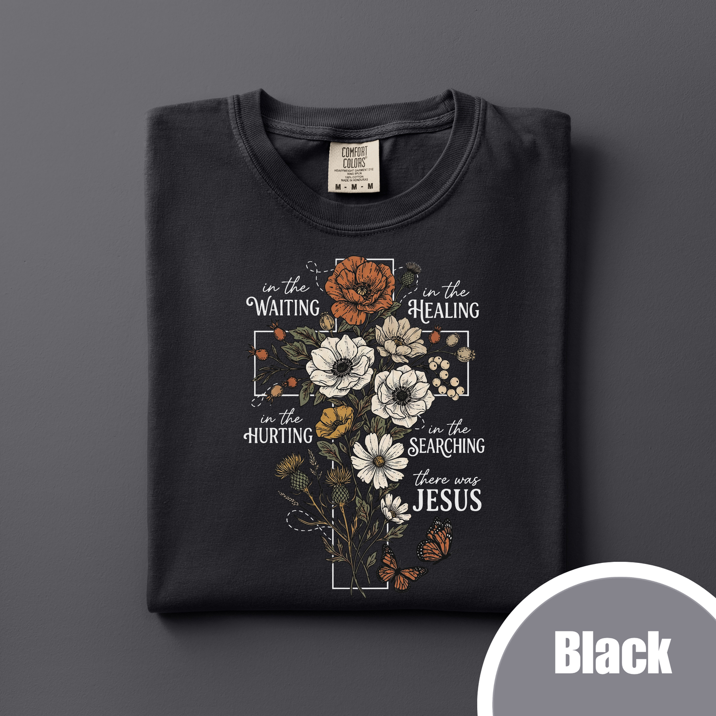 There was Jesus - Floral